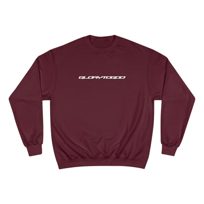 HAVE FAITH GLORY Champion Sweatshirt