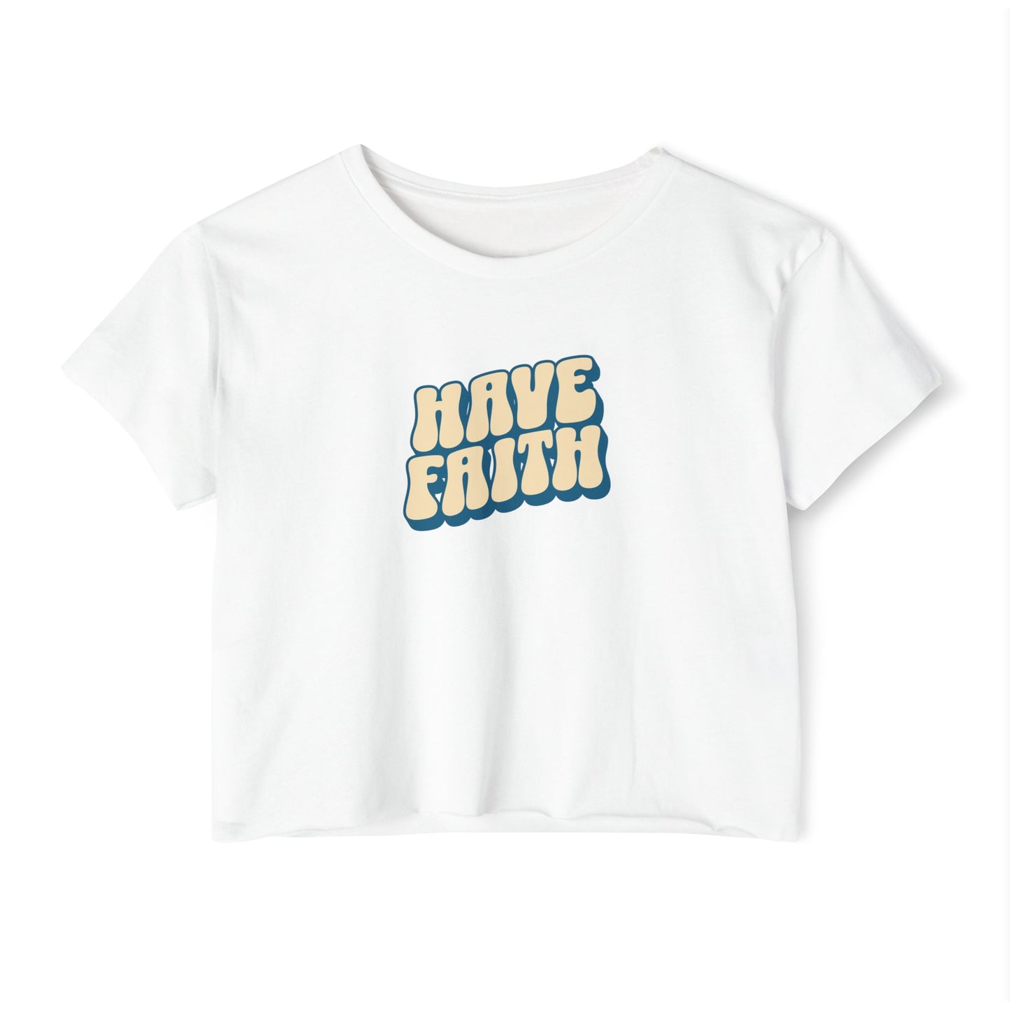 HAVE FAITH Crop Tee