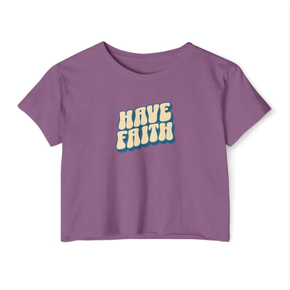 HAVE FAITH Crop Tee