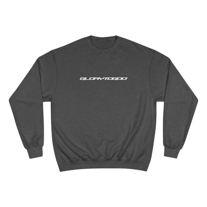 HAVE FAITH GLORY Champion Sweatshirt